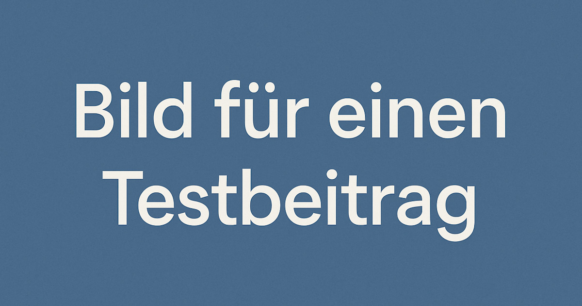 Testbeitrag für WordPress